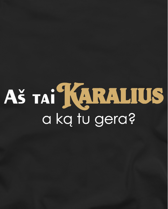 Aš tai Karalius